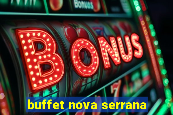 buffet nova serrana